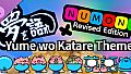 Num One: Revised Edition - Yume wo Katare Theme