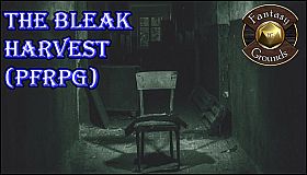 Fantasy Grounds - The Bleak Harvest (PFRPG)