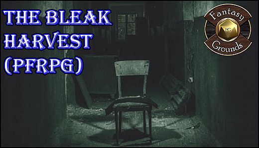 Fantasy Grounds - The Bleak Harvest (PFRPG)