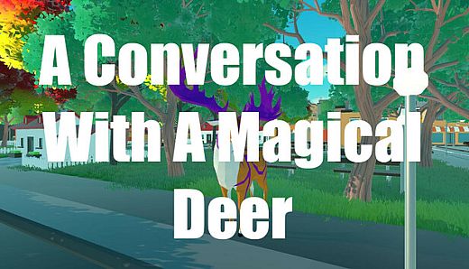 A Conversation With A Magical Deer