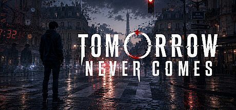 Tomorrow Never Comes
