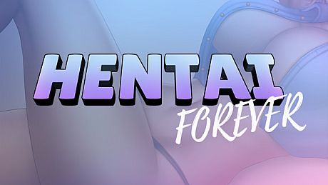 Hentai Forever Game
