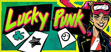 Lucky Punk: a push your luck Deckbuilder Game