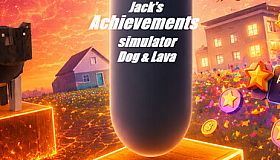 Jack's Achievements Simulator: Dog & Lava