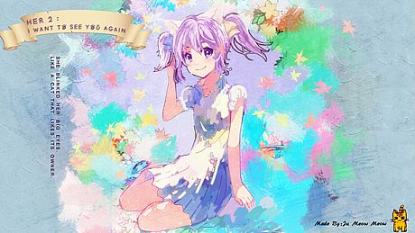 她2 : 我还想再见到你   Her2 : I Want To See You Again