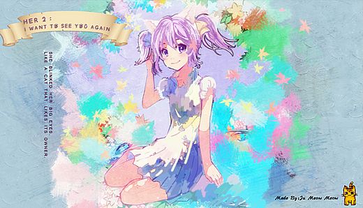 她2 : 我还想再见到你   Her2 : I Want To See You Again