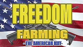 Freedom Farming - The American Way