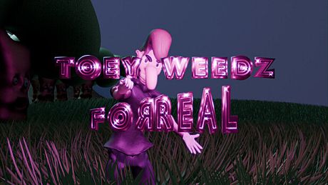 Toey Weedz Forreal Game