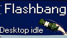 Flashbang: Desktop Idle