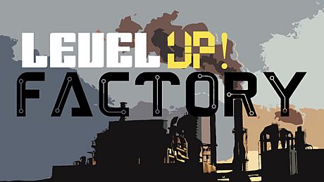 Level UP! Factory Game
