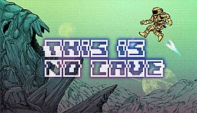 This Is No Cave