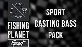 Fishing Planet: Sport Casting Bass Pack