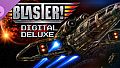 Blaster! - Digital Deluxe Upgrade