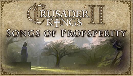 Crusader Kings II: Songs of Prosperity