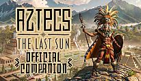 Aztecs: The Last Sun - Official Companion für PC kaufen