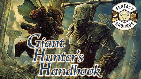 Fantasy Grounds - Pathfinder RPG - Pathfinder Companion: Giant Hunter's Handbook DLC