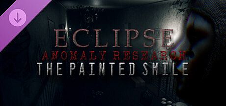 Eclipse Anomaly Research - The Painted Smile DLC