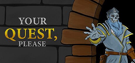 Your quest, please Game
