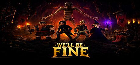 We'll Be Fine Game