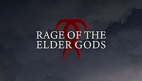 Rage of the Elder Gods
