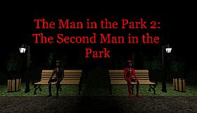 The Man in the Park 2: The Second Man in the Park