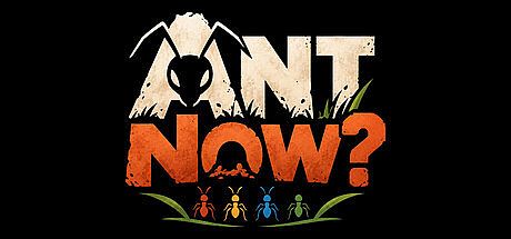 Ant Now? Game