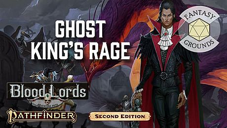 Fantasy Grounds - Pathfinder 2 RPG - Blood Lords AP 6: Ghost King's Rage DLC