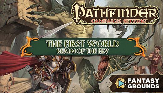 Fantasy Grounds - Pathfinder RPG - Campaign Setting: The First World, Realm of the Fey