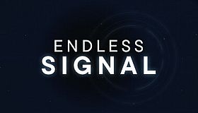 ENDLESS SIGNAL