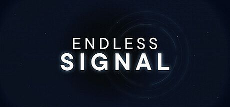 ENDLESS SIGNAL Game