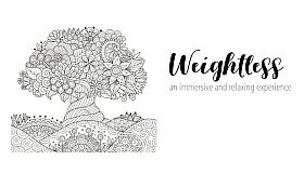Weightless: An immersive and relaxing experience