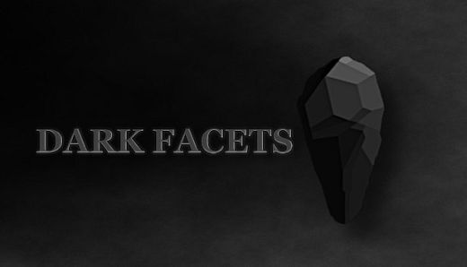 DARK FACETS