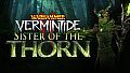 Warhammer: Vermintide 2 - Sister of the Thorn