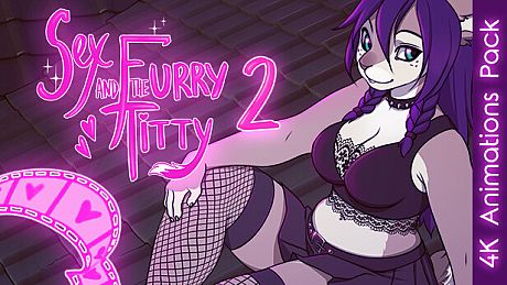 Sex and the Furry Titty 2 - 4K Animations Pack DLC