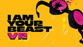I AM YOUR BEAST VR