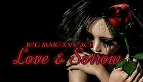 RPG Maker VX Ace - Love & Sorrow