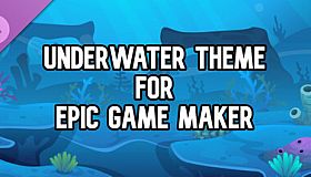 Underwater Theme for Epic Game Maker