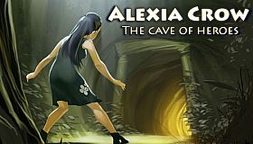 Alexia Crow and the Cave of Heroes