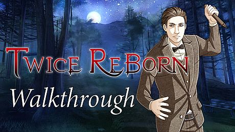 Twice Reborn: Walkthrough DLC