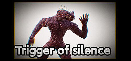 Trigger of Silence Game