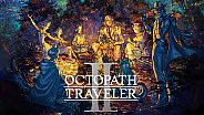 OCTOPATH TRAVELER II