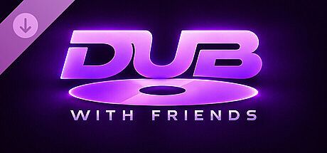 Dub With Friends - Voice Changer Pack DLC