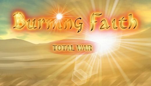 Burning Faith - Total War