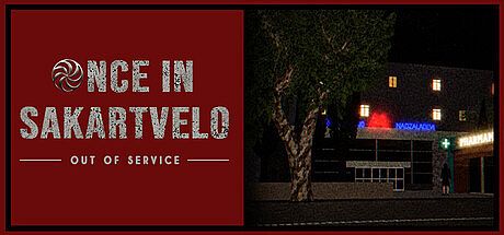 Once In Sakartvelo: Out Of Service Game