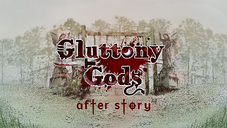 Gluttony Gods - After Story DLC
