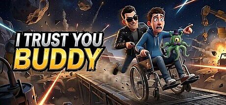I Trust You Buddy