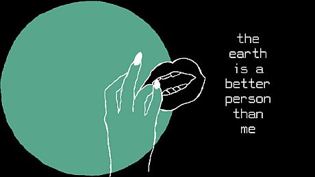 the earth is a better person than me Game