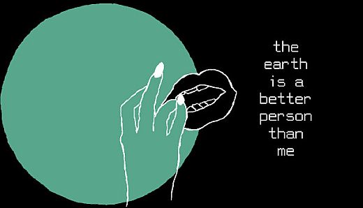 the earth is a better person than me