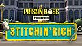 Prison Boss Prohibition - Stitchin' Rich