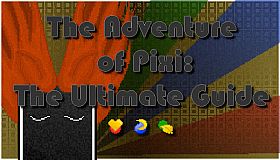 The Adventure of Pixi: The Ultimate Guide